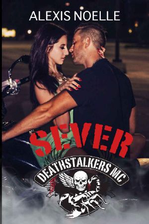 [Deathstalkers MC 06] • Sever